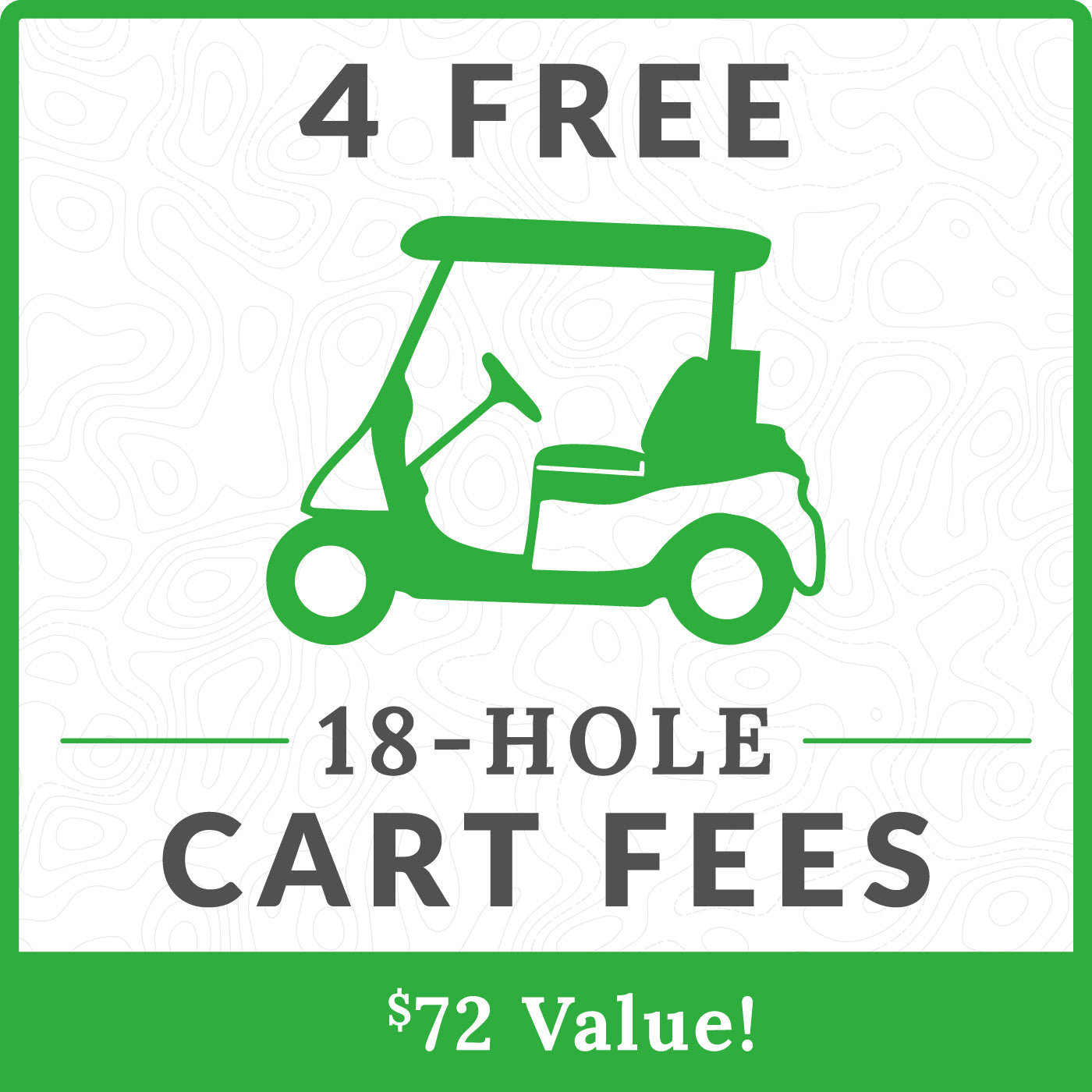 Four Free 18-Hole Cart Fees Renewal Bonus